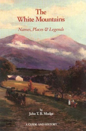The White Mountains: Names, Places, Legends